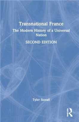 Transnational France：The Modern History of a Universal Nation