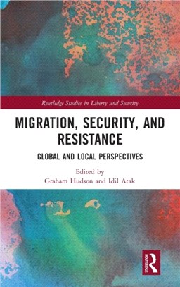 Migration, Security, and Resistance：Global and Local Perspectives