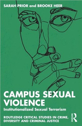 Campus Sexual Violence：A State of Institutionalized Sexual Terrorism