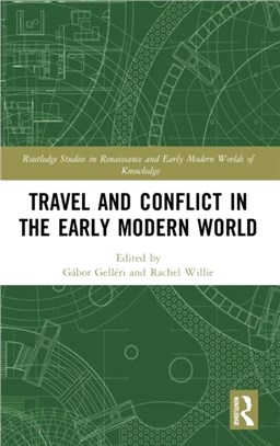 Travel and Conflict in the Early Modern World