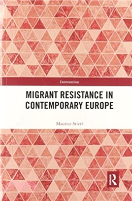 Migrant Resistance in Contemporary Europe
