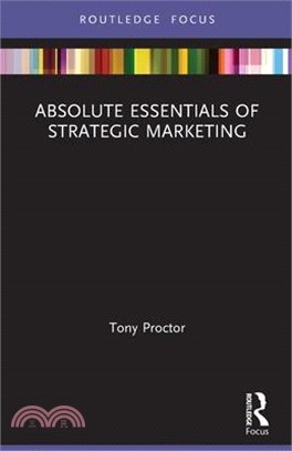 Absolute Essentials of Strategic Marketing