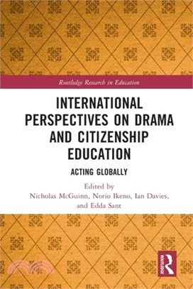 International Perspectives on Drama and Citizenship Education: Acting Globally