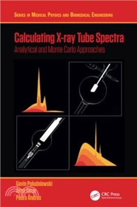 Calculating X-ray Tube Spectra：Analytical and Monte Carlo Approaches