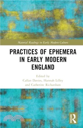 Practices of Ephemera in Early Modern England