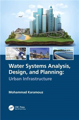 Water Systems Analysis, Design, and Planning：Urban Infrastructure