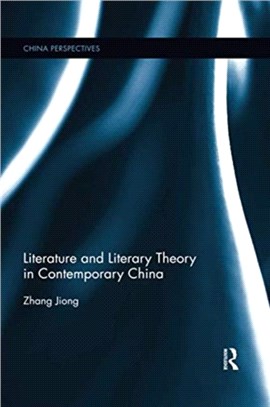 Literature and Literary Theory in Contemporary China