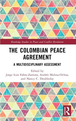 The Colombian Peace Agreement：A Multidisciplinary Assessment