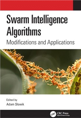 Swarm Intelligence Algorithms：Modifications and Applications