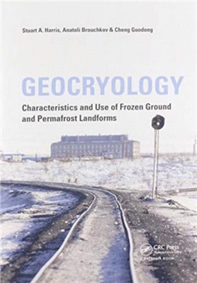 Geocryology：Characteristics and Use of Frozen Ground and Permafrost Landforms