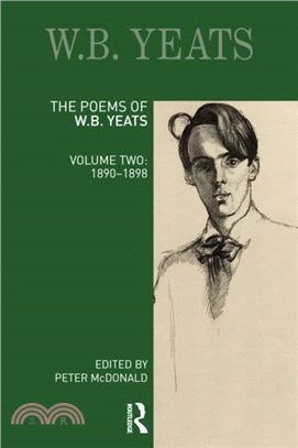 The Poems of W. B. Yeats：Volume Two: 1890-1898