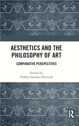 Aesthetics and the Philosophy of Art：Comparative Perspectives