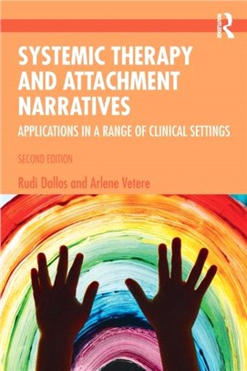Systemic Therapy and Attachment Narratives：Applications in a Range of Clinical Settings