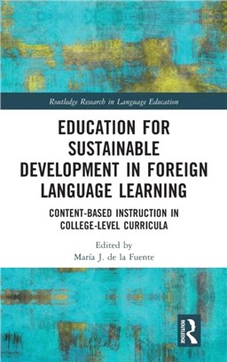 Education for Sustainable Development in Foreign Language Learning：Content-Based Instruction in College-Level Curricula