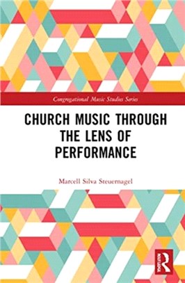 Church Music Through the Lens of Performance