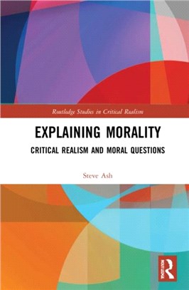 Explaining Morality：Critical Realism and Moral Questions