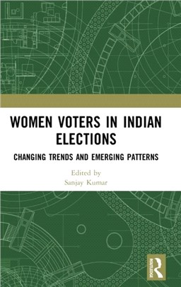 Women Voters in Indian Elections：Changing Trends and Emerging Patterns