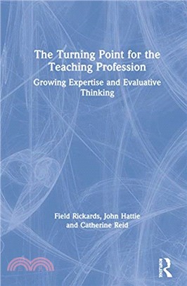 The Turning Point for the Teaching Profession：Growing Expertise and Evaluative Thinking