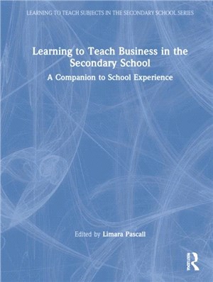 Learning to Teach Business in the Secondary School：A Companion to School Experience