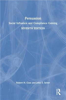 Persuasion：Social Influence and Compliance Gaining