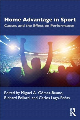 Home Advantage in Sport：Causes and the Effect on Performance