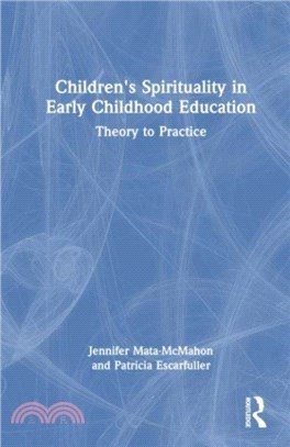 Children's Spirituality in Early Childhood Education：Theory to Practice