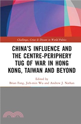 China's Influence and the Centre-periphery Tug of War in Hong Kong, Taiwan and Beyond