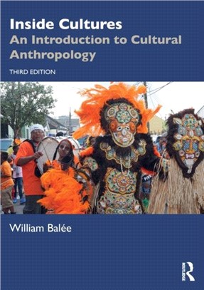 Inside Cultures：An Introduction to Cultural Anthropology