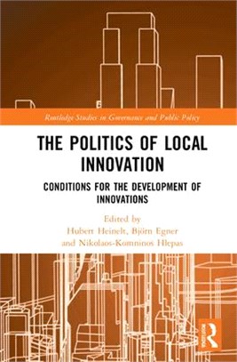 The Politics of Local Innovation: Conditions for the Development of Innovations