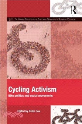 Cycling Activism：Bike Politics and Social Movements