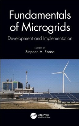 Fundamentals of Microgrids：Development and Implementation