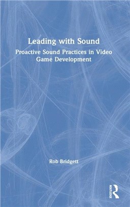 Leading with Sound：Proactive Sound Practices in Video Game Development