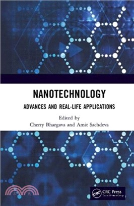 Nanotechnology：Advances and Real-Life Applications