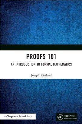 Proofs 101：An Introduction to Formal Mathematics