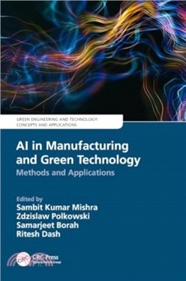 AI in Manufacturing and Green Technology：Methods and Applications