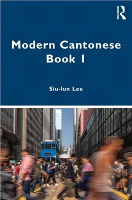 Modern Cantonese Book 1：A textbook for global learners