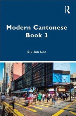 Modern Cantonese Book 3：A textbook for global learners