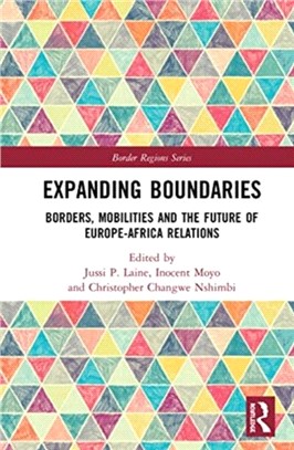 Expanding Boundaries：Borders, Mobilities and the Future of Europe-Africa Relations