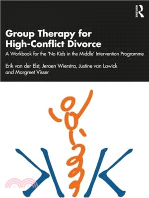 Group Therapy for High-Conflict Divorce：A Workbook for the 'No Kids in the Middle' Intervention Programme