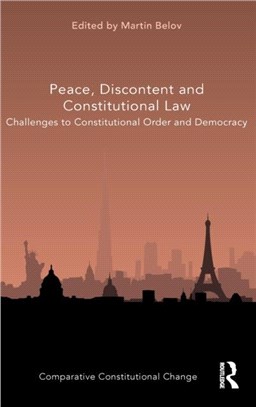 Peace, Discontent and Constitutional Law：Challenges to Constitutional Order and Democracy