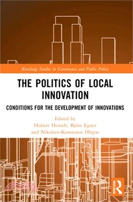 The Politics of Local Innovation: Conditions for the Development of Innovations