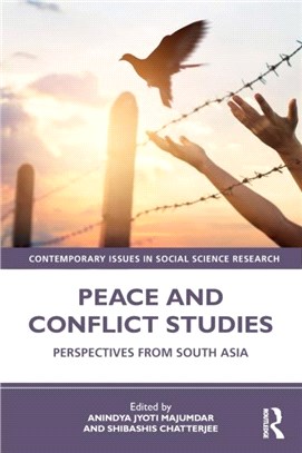 Peace and Conflict Studies：Perspectives from South Asia