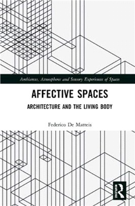 Affective Spaces：Architecture and the Living Body