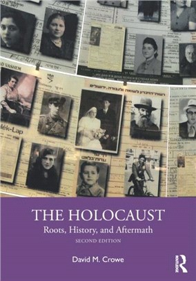 The Holocaust：Roots, History, and Aftermath