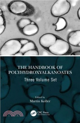 The Handbook of Polyhydroxyalkanoates, Three Volume Set