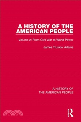 A History of the American People：Volume 2: From Civil War to World Power