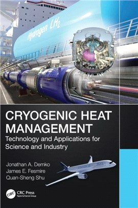 Cryogenic Heat Management：Technology and Applications for Science and Industry