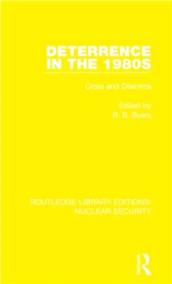 Deterrence in the 1980s：Crisis and Dilemma