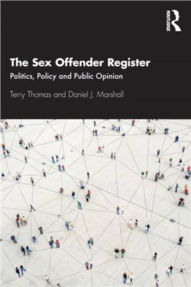 The Sex Offender Register：Politics, Policy and Public Opinion