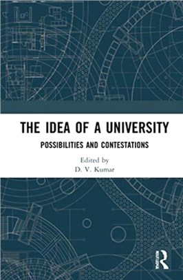 The Idea of a University：Possibilities and Contestations